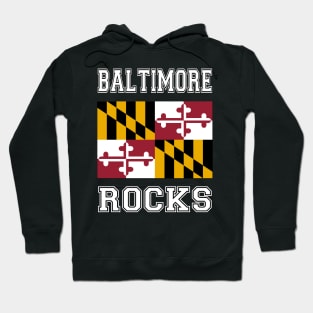 Baltimore Rocks Hoodie